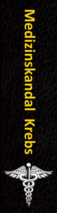 Medizinskandal Krebs