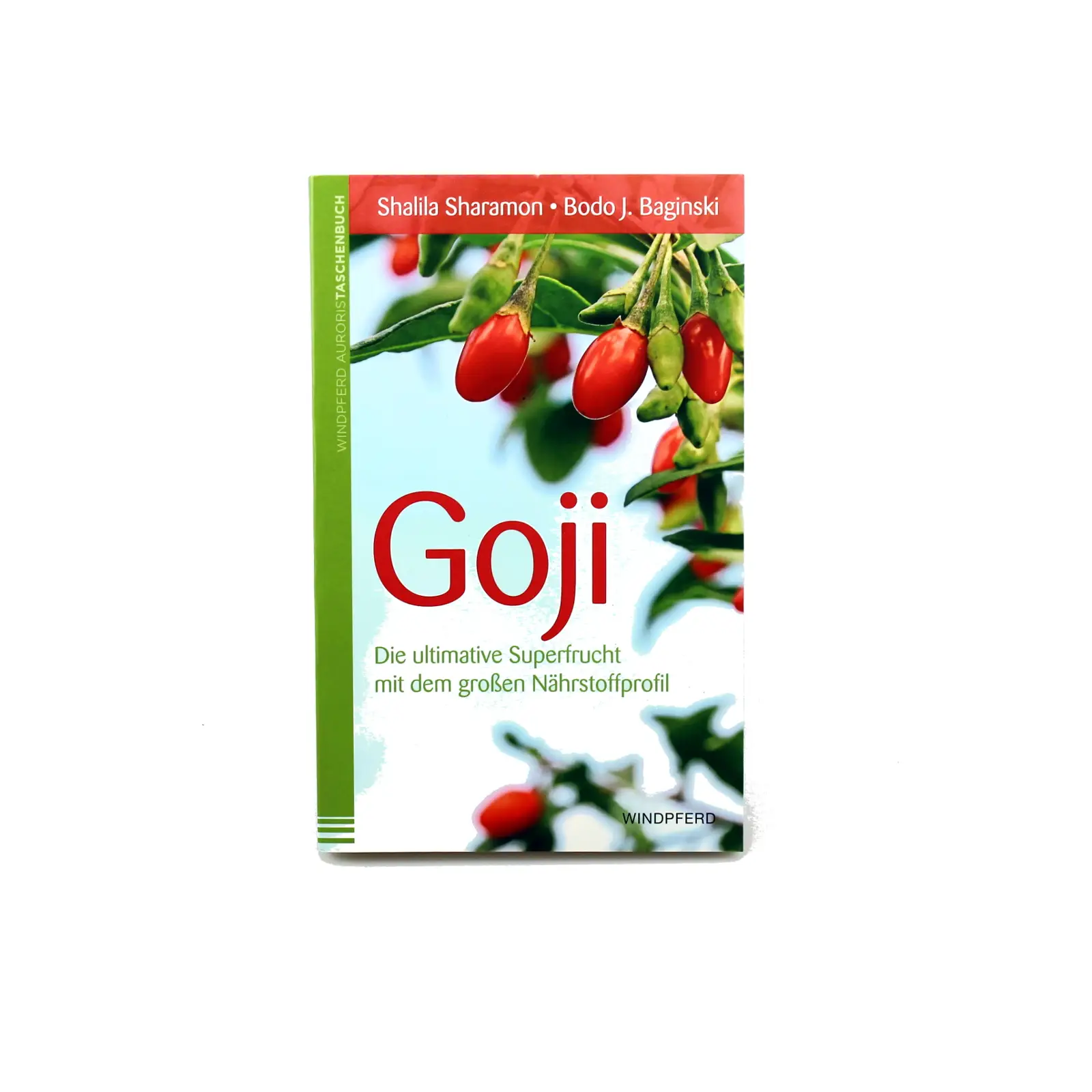 Goji - Die ultimative Superfrucht - Buch