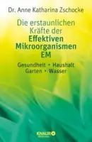 Die erstaunlichen Kräfte der Effektiven Mikroorganismen - EM - Buch