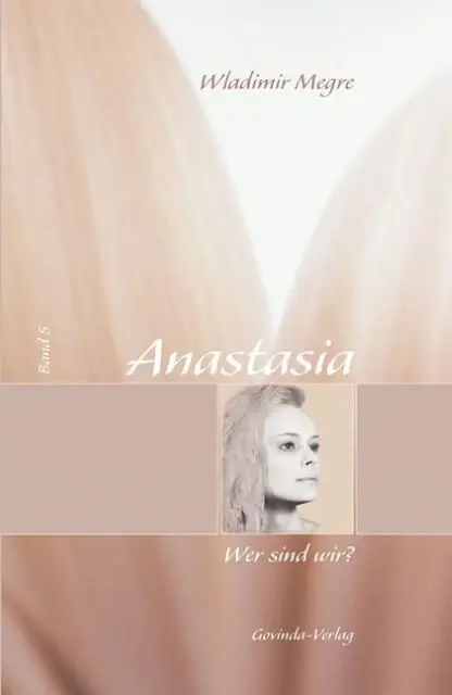 Anastasia 5 - Wer sind wir? - Buch Image
