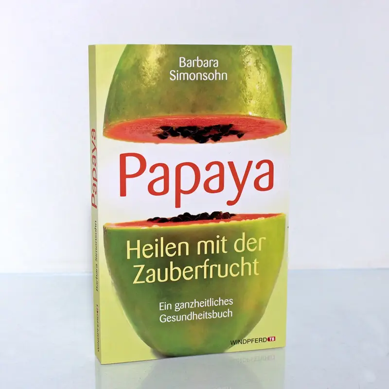 Papaya - Heilen mit der Zauberfrucht - Buch Image