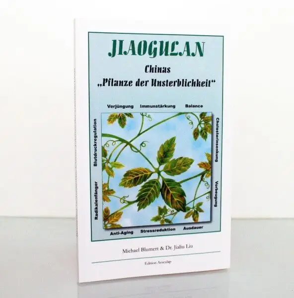 Jiaogulan: Chinas Unsterblichkeitspflanze - BUE01-15 - Buch