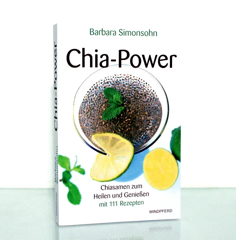 Chia-Power: Chiasamen zum Heilen und Genießen mit 111 Rezepten - Buch Image