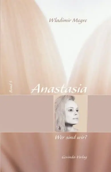 Cover - BUE53-20 - Anastasia - Wer sind wir - Teil 5 - Buch