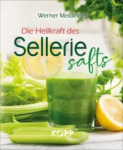 Die Heilkraft des Selleriesafts - Buch Image