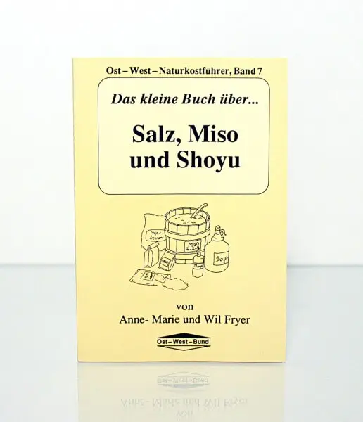 Das kleine Buch über Salz, Miso und Shoyu - Buch