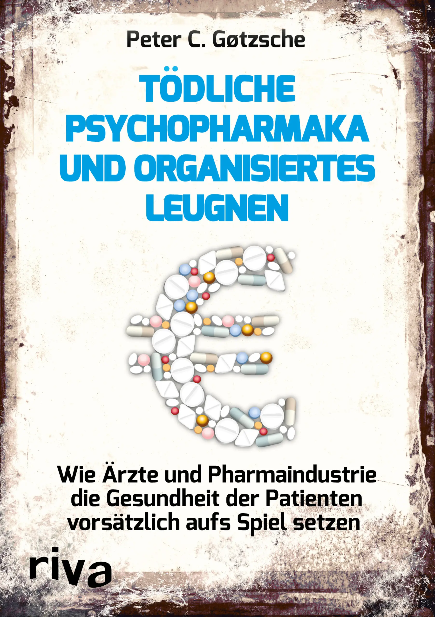 Tödliche Psychopharmaka und organisiertes Leugnen - Buch Image