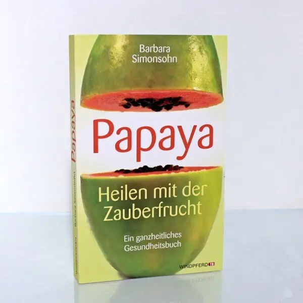 Papaya - Heilen mit der Zauberfrucht - Buch
